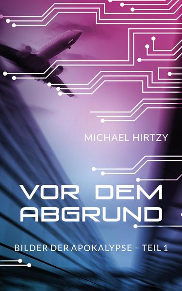 Michael Hirtzy - Vor dem Abgrund